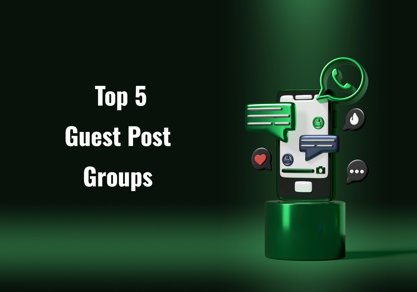 Top 5 Guest Post WhatsApp Groups for Bloggers & SEOs